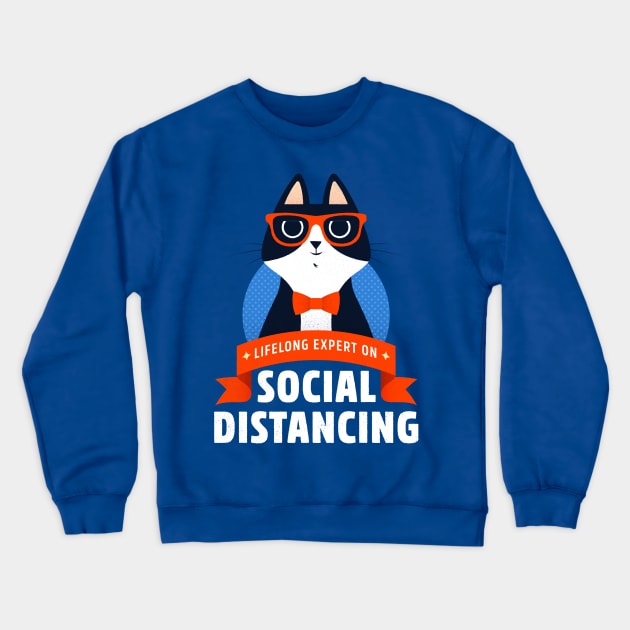 Nerdy Cat Expert on Social Distancing Crewneck Sweatshirt by May's Studio